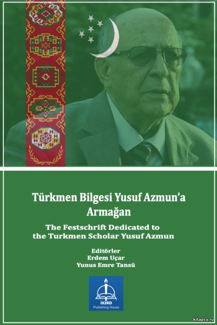 Türkmen Bilgesi Yusuf Azmun’a Armağan