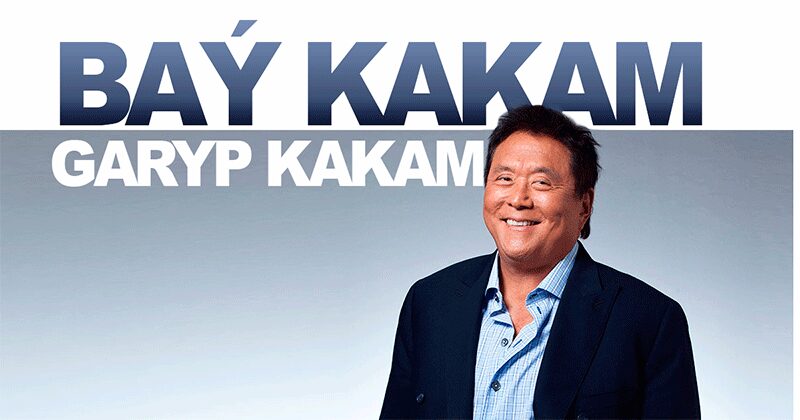 Baý kakam, garyp kakam - Robert KIÝOSAKI (3 bölek)