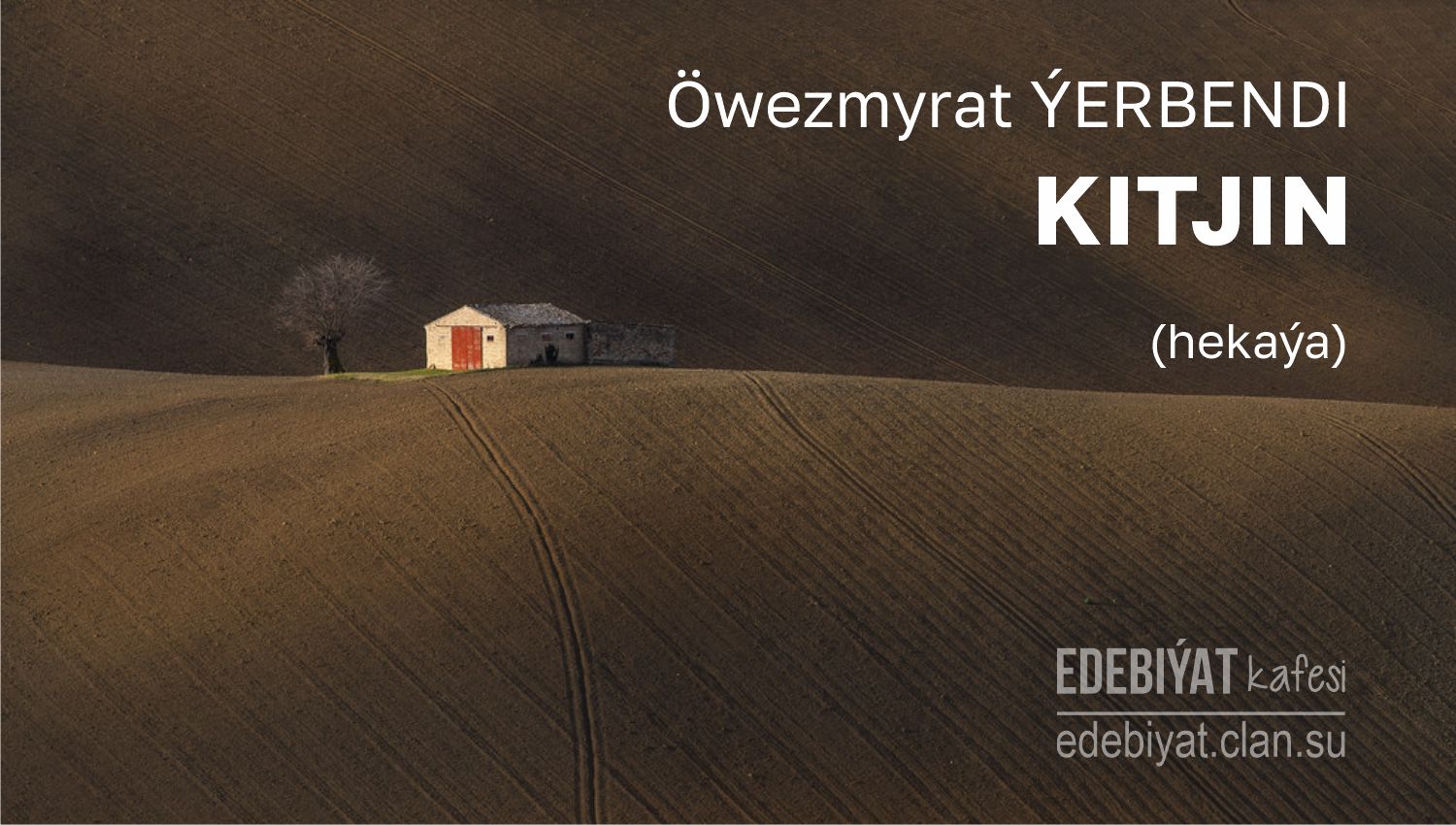 Kitjin - Öwezmyrat Ýerbendi